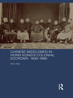 cover image of Chinese Middlemen in Hong Kong's Colonial Economy, 1830-1890